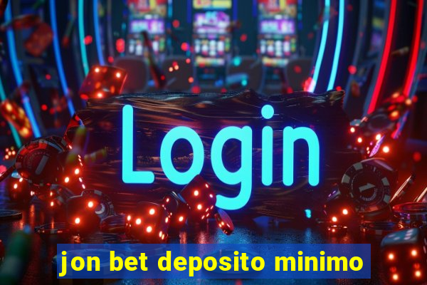 jon bet deposito minimo